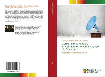 Corpo, Sexualidade e Envelhecimento: Uma Análise do Discurso