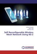 Self Reconfigurable Wireless Mesh Network Using NS-2