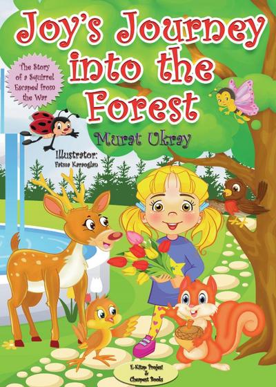 Joy’s Journey into the Forest