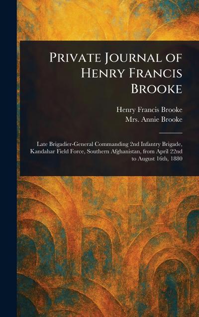 Private Journal of Henry Francis Brooke