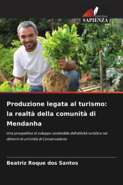 Produzione legata al turismo: la realtà della comunità di Mendanha