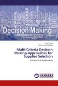 Multi-Criteria Decision Making Approaches for Supplier Selection