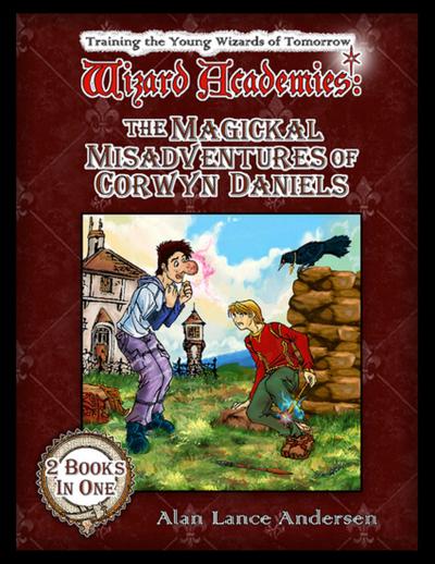 The Magickal Misadventures of Corwyn Daniels