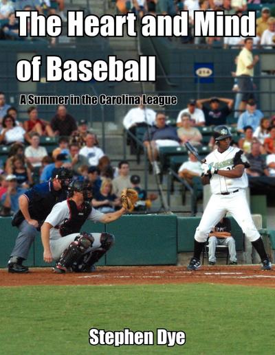 The Heart and Mind of Baseball