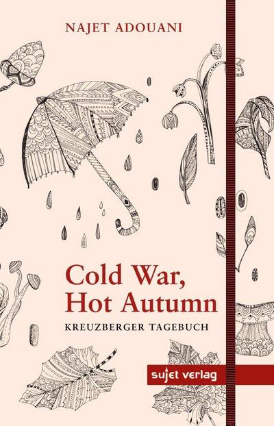 Cold War, Hot Autumn