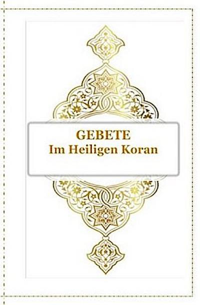 Gebete - Im Heiligen Koran
