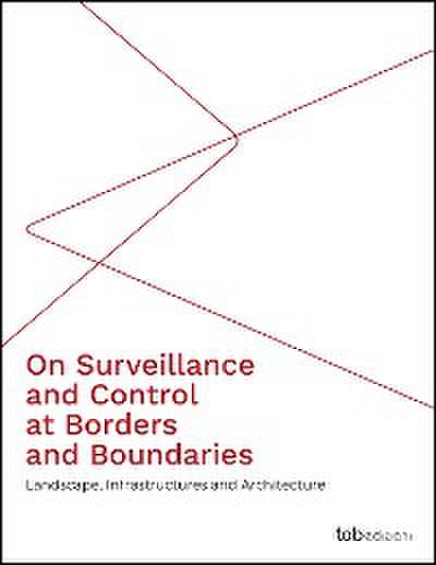 On Surveillance and Control at Borders and Boundaries