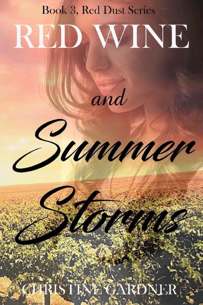 Red Wine and Summer Storms (Red Dust Series, #3)