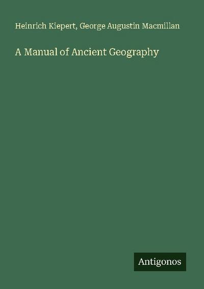 A Manual of Ancient Geography