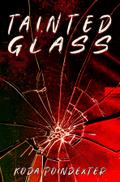 Tainted Glass
