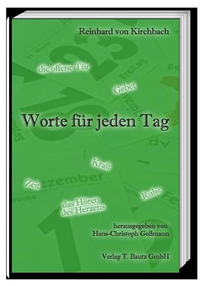 Reinhard von Kirchbach Worte für jeden Tag