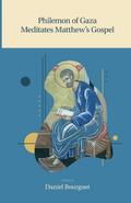 Philemon of Gaza Meditates Matthew’s Gospel