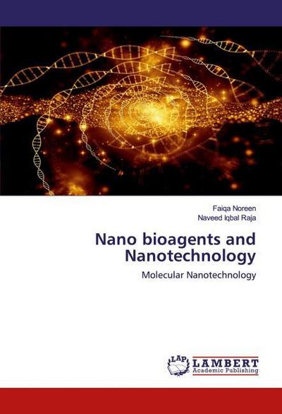 Nano bioagents and Nanotechnology