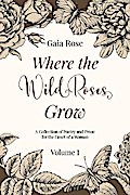Where The Wild Roses Grow