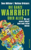 Die ganze Wahrheit über alles