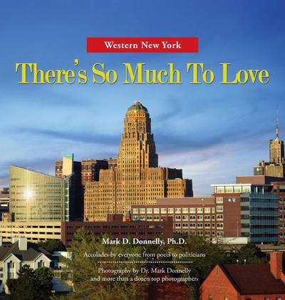 Western New York - There’s So Much To Love