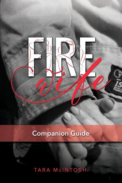 Fire Wife Companion Guide