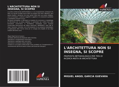 L’ARCHITETTURA NON SI INSEGNA, SI SCOPRE