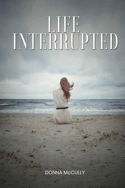 Life Interrupted