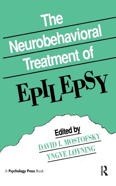 The Neurobehavioral Treatment of Epilepsy