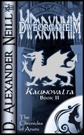 Dweorgaheim (Kaunovalta, Book II)