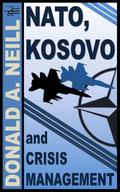 NATO, Kosovo and Crisis Management