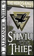 Silviu the Thief (The Hero’s Knot, Book I)
