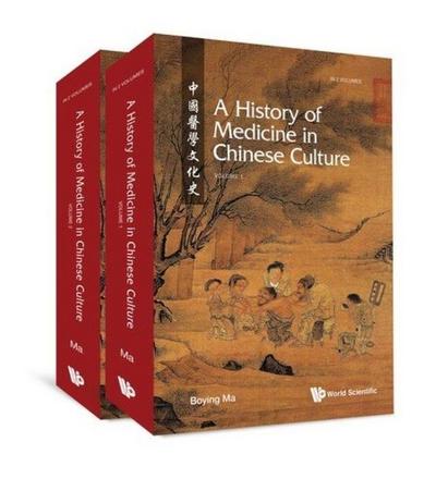 History of Medicine in Chinese Culture, a (in 2 Volumes)