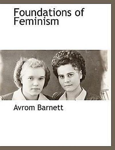Foundations of Feminism