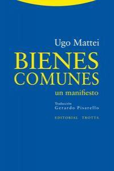 Bienes comunes : un manifiesto