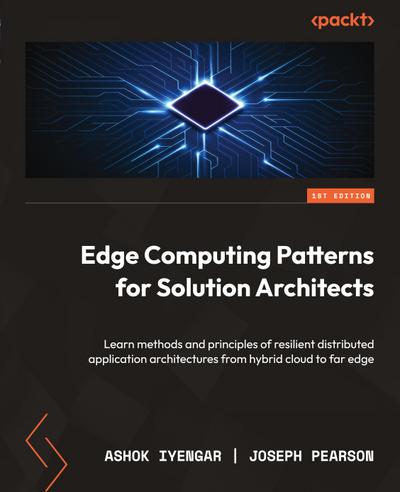 Edge Computing Patterns for Solution Architects