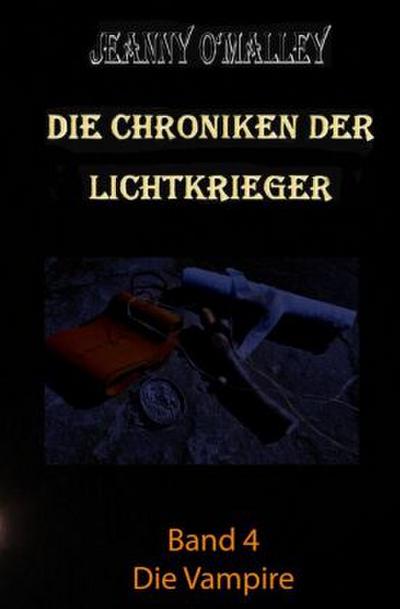 Die Chroniken der Lichtkrieger