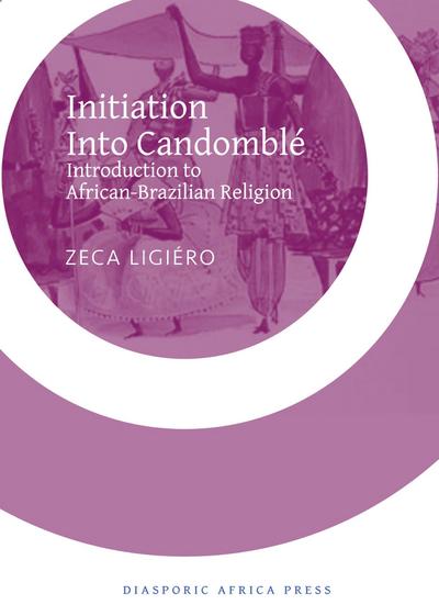 Initiation Into Candomble