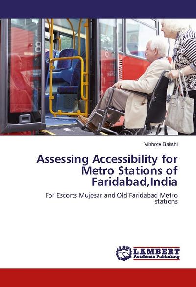 Assessing Accessibility for Metro Stations of Faridabad, India