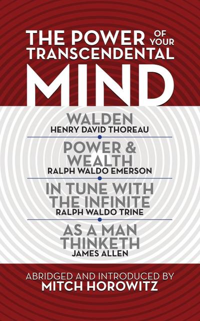 The Power of Your Transcendental Mind (Condensed Classics)