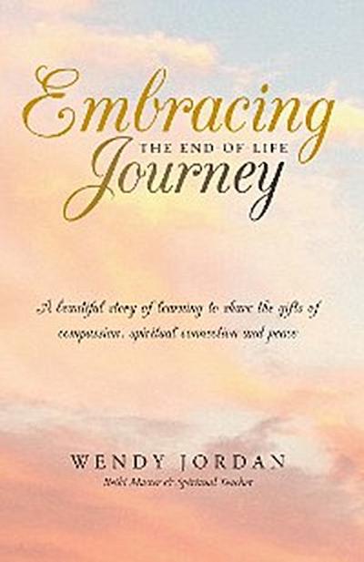 Embracing the End-of-Life Journey