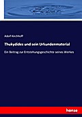 Thukydides und sein Urkundenmaterial