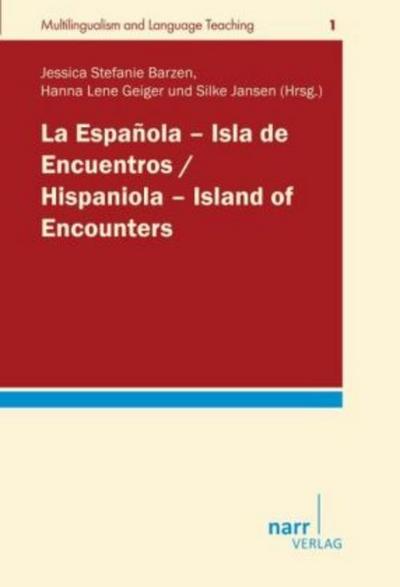 La Española - Isla de Encuentros / Hispaniola - Island of Encounters