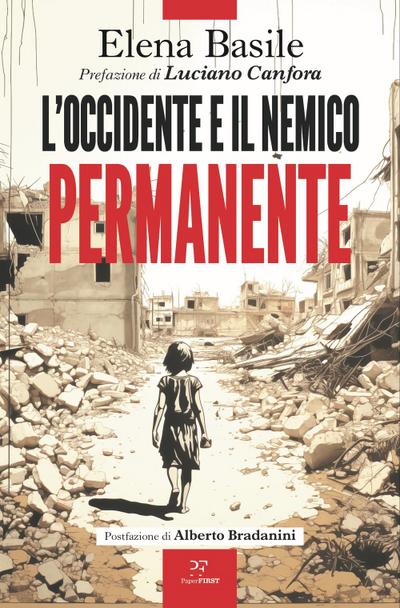 L’ Occidente e il nemico permanente