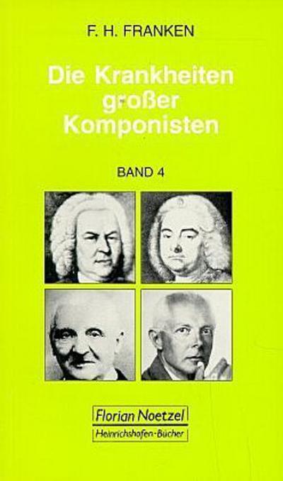 Die Krankheiten grosser Musiker