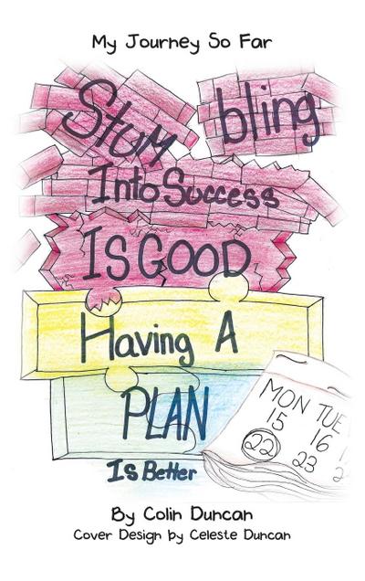 Stumbling into Success Is Good