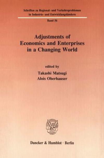 Adjustments of Economics and Enterprises in a Changing World.