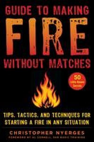 Guide to Making Fire Without Matches
