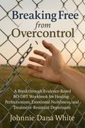 Breaking Free from Overcontrol