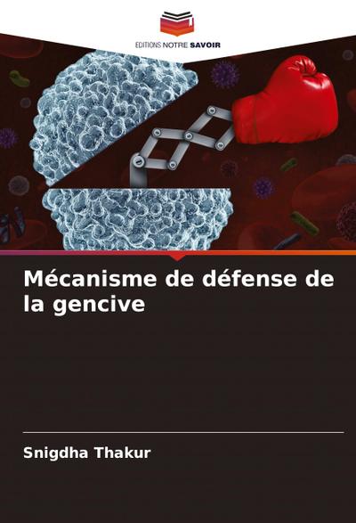 Mécanisme de défense de la gencive