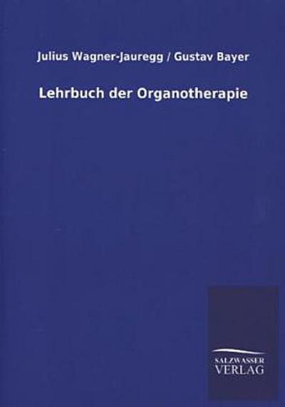 Lehrbuch der Organotherapie