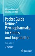 Pocket Guide Neuro-/Psychopharmaka im Kindes- und Jugendalter