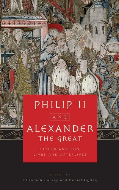 Philip II and Alexander the Great