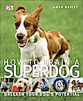 How To Train A Superdog