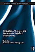 Innovation, Alliances, and Networks in High-Tech Environments